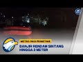 Banjir Rendam Sintang hingga 2 Meter