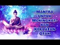 Mantra Untuk Meningkatkan Kekuatan Otak