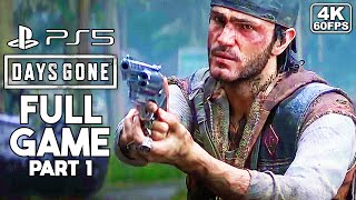 DAYS GONE Gameplay Walkthrough [PS5 4K 60FPS] Part 1 FULL GAME - No Commentary