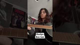 Roslyn - Bon Iver acoustic cover by Tehya Rees