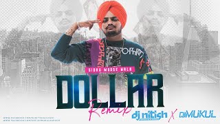 Dollar Remix | Sidhu Moose Wala | DJ Nitish Gulyani Ft. DJ Mukul | Byg Byrd | White Hill Music