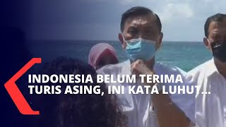 Luhut Tegaskan Jika Indonesia Belum Buka Sektor Pariwisata untuk Turis Asing