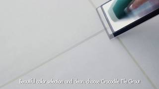 Crocodile Tile Grout: colorful and hygienic tile grouting solution_6Sec_En Sub