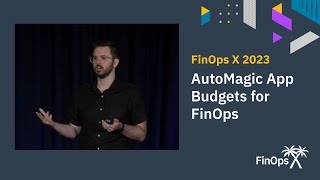 AutoMagic App Budgets for FinOps - James Barney (Ally Financial)