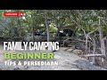 Family Camping Beginner Tips dan Persediaan