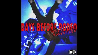 Days Before Rodeo (Mike Dean Version) [Mix. Jack's Files]