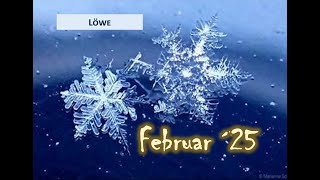 LÖWE♌ - Februar 2025🎭