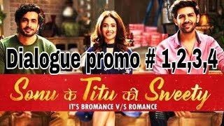 Sonu ke Titu ki sweety Dialogue promo (1,2,3&4 ) | Karthik Aaryan | Nushrat Bharucha | Sunny singh |