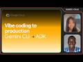 Vibe coding to production: AI agents, testing & CI/CD with Gemini CLI
