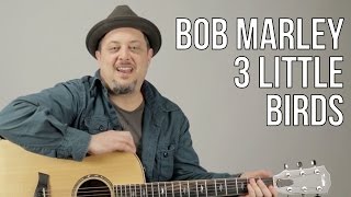 Bob Marley - 3 Little Birds - How to Play on Acoustic Guitar - Easy songs for acoustic