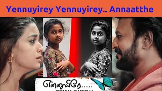 Yennuyirey Yennuyirey song (Annaatthe Movie)