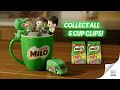 Make Your MILO with MILO Cup Clips - Collect all 5 today!