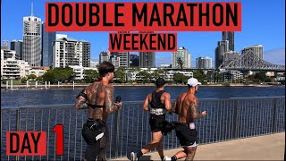 THE DOUBLE MARATHON WEEKEND - DAY 1