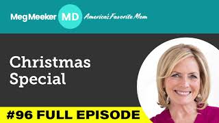 #96: Christmas Special with Dr. Meeker