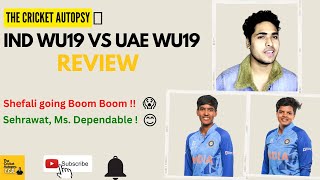 India Women U19 crushes UAE Women U19 | Shefali Verma destroys UAE bowlers ! Sehrawat unbeaten again