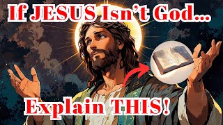 6 Proofs That Jesus Is God Not Prophet | Undeniable Facts Revealed!