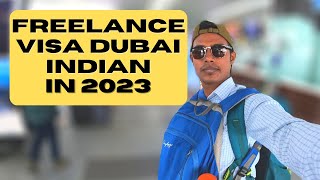 FREELANCE VISA DUBAI FOR INDIAN | COMPLETE DETAILS