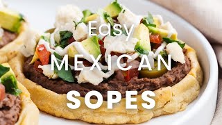 Best Mexican Sopes Recipe