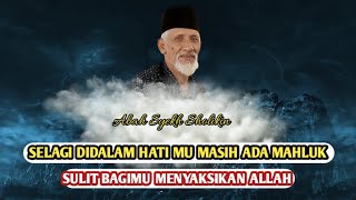 💥 Hakikat Syahadat  Oleh Abah Syekh Sholikin | Tulangan Sidoarjo Jawa Timur