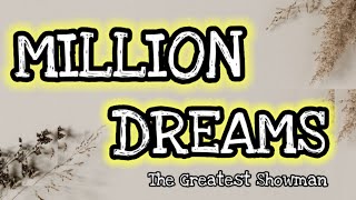 MILLION DREAMS | THE GREATEST SHOWMAN | #lyrics #trending