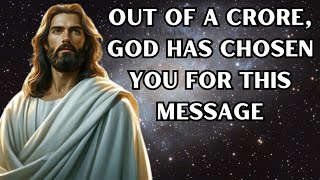 YOU ARE CHOSEN BY ME |GOD SAYS I JESUS MESSAGE I GOD'S MESSAGE I GOD'S WILL