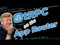tRPC + NextJS App Router = Simple Typesafe APIs
