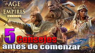 ⚔️ 5 CONSEJOS antes de comenzar en AGE OF EMPIRE MOBILE 🛡️