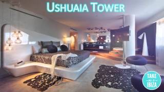 USHUAIA TOWER IBIZA