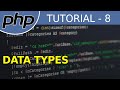 Data Types - #8 PHP Tutorial For Beginners With Examples