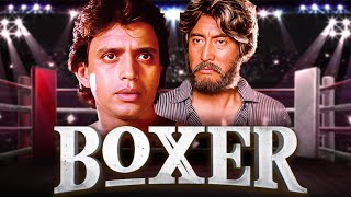 मिथुन चक्रबोर्ती, डैनी डेन्जोंगपा की जबरदस्त ब्लॉकबस्टर एक्शन फिल्म "बॉक्सर" - Boxer Action Movie