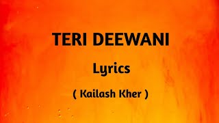 Teri Deewani (Slowed + Reverb) - Kailash Kher | Lofi Songs | #lofibeats  #lofisong #lofistatus