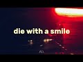 Lady Gaga, Bruno Mars - Die With A Smile (Lyrics)