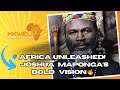 🌍  Africa UNLEASHED! Joshua Maponga’s Bold Vision