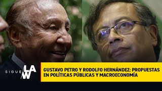Gustavo Petro y Rodolfo Hernández: propuestas en políticas públicas y macroeconomía