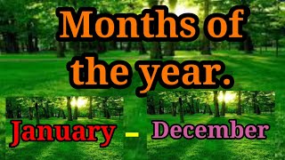 Months of the year.January February March April...महिन्या ची नावे