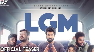 LGM - Official Teaser | Harish Kalyan | Ivana | Ramesh Tamilmani | Dhoni Entertainment | #LGMTeaser