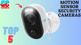 Top 5 Best Motion Sensor Security Cameras