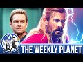 Thor: Love and Thunder & The Boys Season 3 - The Weekly Planet Podcast