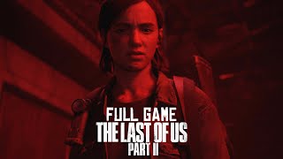 The Last Of Us: Part 2 - FULL GAME WALKTHROUGH - Survivor Difficulty - No Commentary