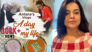 Antara's Vlogs : A Day In My Life !! | Collaboration