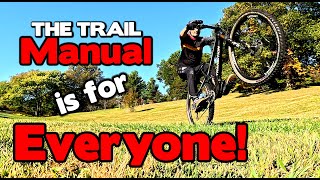 The Functional Trail Manual: Everyone can learn and use this fun skill on the trail!