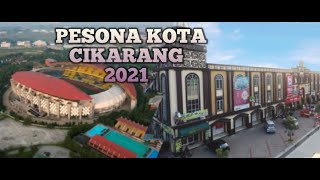 Pesona kota CIKARANG BARU JABABEKA 2021