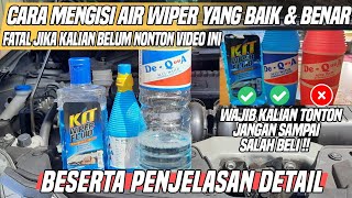 DETAIL PENJELASAN MENGISI AIR WIPER YANG BAIK DAN BENAR, CARA MENCAMPUR KIT WIPER FLUID & AIR AKI