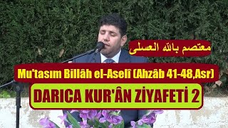 Mu'tasım Billah el-Aseli (Ahzab 41-48,Asr) معتصم باللّه العسلى