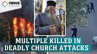 Orthodox Priest and several police killed in shooting rampage in Russia