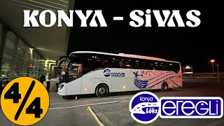 #376 KONYA LÜKS EREĞLİ SEYAHAT / KONYA - SİVAS OTOBÜS YOLCULUĞU 4.BÖLÜM