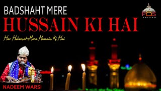 बादशाहत मेरे हुसैन की है, Har Hukumat Mere Hussain Ki Hai - Nadeem Jafar Iqabl Warsi | Moharram 2021