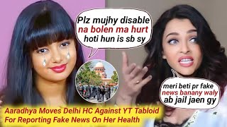 Aaradhya Bachchan Moves Delhi HC Against YT Tabloid For Reporting Fake News On Her Health Today