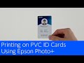 Printing on PVC ID Cards Using Epson Photo+ (L8050/ET-18100/L18050)