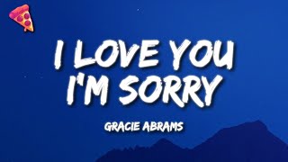 I Love You I M Sorry Lyrics Gracie Abrams Elyrics Net